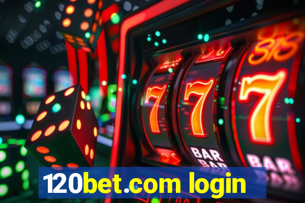 120bet.com login